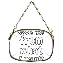 Save Me From What I Want Chain Purses (two Sides)  by Valentinaart