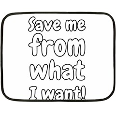 Save Me From What I Want Fleece Blanket (mini) by Valentinaart