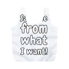 Save Me From What I Want Full Print Recycle Bags (m)  by Valentinaart