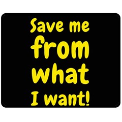 Save Me From What I Want Fleece Blanket (medium)  by Valentinaart