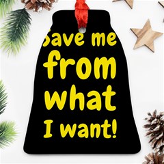 Save Me From What I Want Bell Ornament (two Sides) by Valentinaart