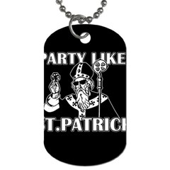  St  Patricks Day  Dog Tag (one Side) by Valentinaart