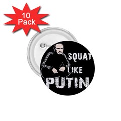 Squat Like Putin 1 75  Buttons (10 Pack) by Valentinaart