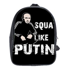 Squat like Putin School Bag (XL)