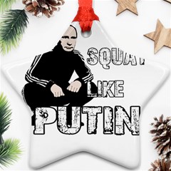 Squat Like Putin Ornament (star) by Valentinaart