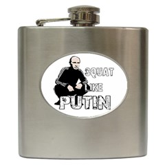 Squat Like Putin Hip Flask (6 Oz) by Valentinaart