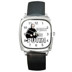 Squat Like Putin Square Metal Watch by Valentinaart