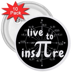 Pi Day 3  Buttons (10 Pack)  by Valentinaart