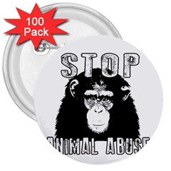 Stop Animal Abuse - Chimpanzee  3  Buttons (100 Pack)  by Valentinaart