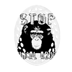 Stop Animal Abuse - Chimpanzee  Oval Filigree Ornament (two Sides) by Valentinaart