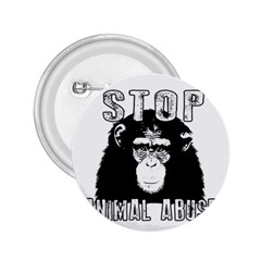 Stop Animal Abuse - Chimpanzee  2 25  Buttons by Valentinaart