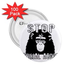 Stop Animal Abuse - Chimpanzee  2 25  Buttons (100 Pack)  by Valentinaart