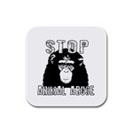 Stop Animal Abuse - Chimpanzee  Rubber Square Coaster (4 pack)  Front