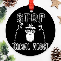 Stop Animal Abuse - Chimpanzee  Ornament (round) by Valentinaart