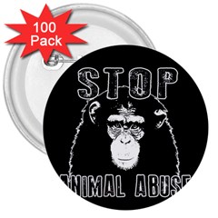 Stop Animal Abuse - Chimpanzee  3  Buttons (100 Pack)  by Valentinaart