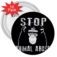 Stop Animal Abuse - Chimpanzee  3  Buttons (10 Pack)  by Valentinaart