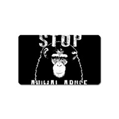 Stop Animal Abuse - Chimpanzee  Magnet (name Card) by Valentinaart