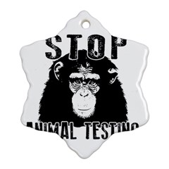 Stop Animal Testing - Chimpanzee  Snowflake Ornament (two Sides) by Valentinaart