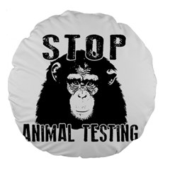 Stop Animal Testing - Chimpanzee  Large 18  Premium Round Cushions by Valentinaart