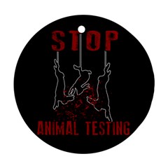 Stop Animal Testing - Rabbits  Ornament (round) by Valentinaart