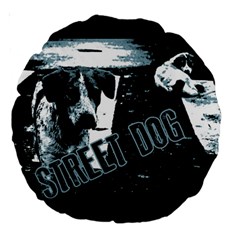 Street Dogs Large 18  Premium Round Cushions by Valentinaart