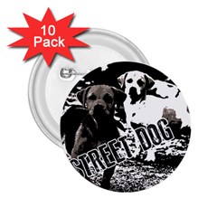 Street dogs 2.25  Buttons (10 pack) 