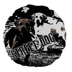 Street dogs Large 18  Premium Round Cushions