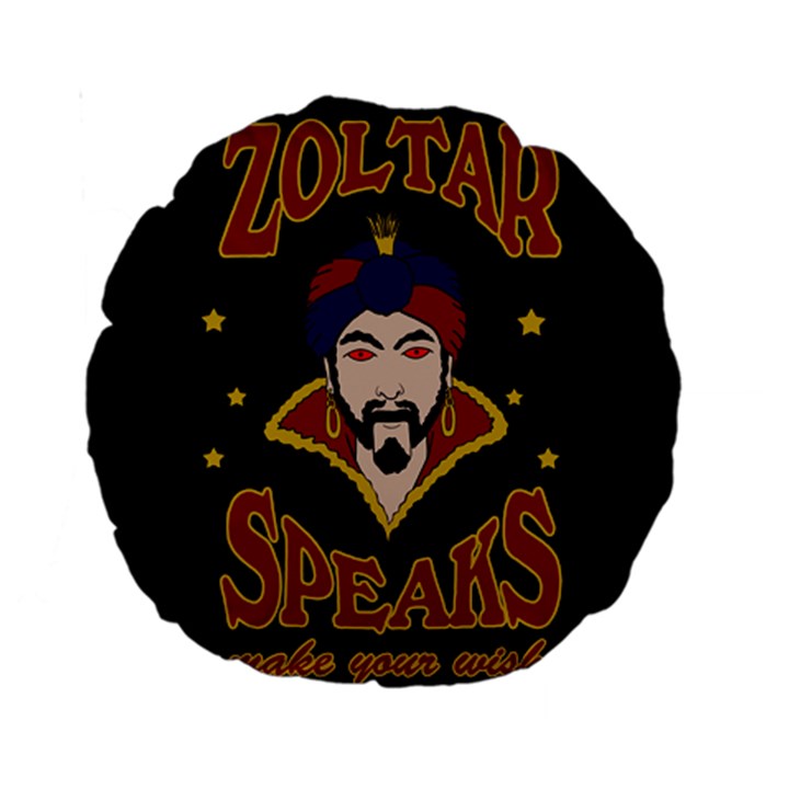 Zoltar Speaks Standard 15  Premium Round Cushions