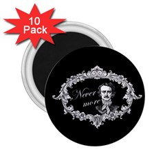 Edgar Allan Poe  - Never More 2 25  Magnets (10 Pack)  by Valentinaart