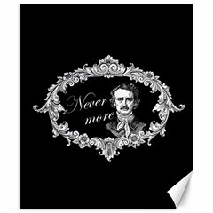 Edgar Allan Poe  - Never More Canvas 8  X 10  by Valentinaart