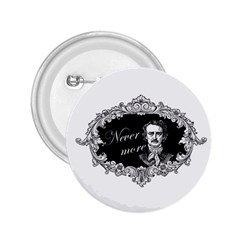 Edgar Allan Poe  - Never More 2 25  Buttons by Valentinaart