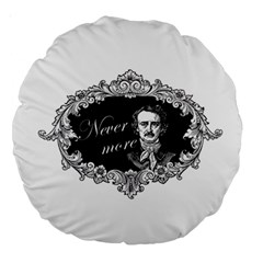 Edgar Allan Poe  - Never More Large 18  Premium Round Cushions by Valentinaart