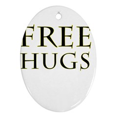 Freehugs Ornament (oval) by cypryanus