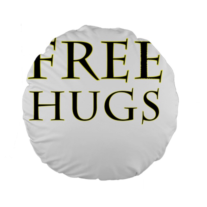 Freehugs Standard 15  Premium Round Cushions