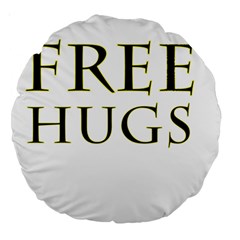 Freehugs Large 18  Premium Round Cushions by cypryanus