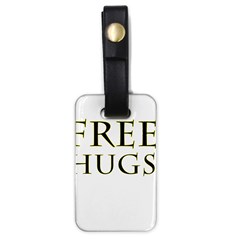 Freehugs Luggage Tags (one Side)  by cypryanus