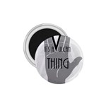 It s A Vulcan Thing 1.75  Magnets Front