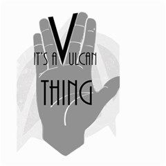 It s A Vulcan Thing Small Garden Flag (two Sides) by Howtobead