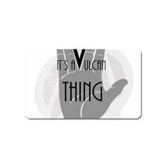 It s A Vulcan Thing Magnet (name Card)