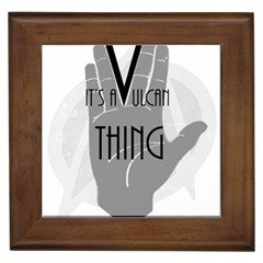 It s A Vulcan Thing Framed Tiles by Howtobead