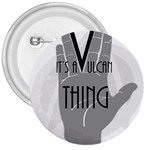 It s A Vulcan Thing 3  Buttons Front