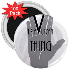 It s A Vulcan Thing 3  Magnets (100 Pack) by Howtobead