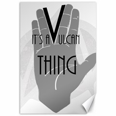 It s A Vulcan Thing Canvas 12  X 18   by Howtobead