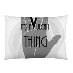 It s A Vulcan Thing Pillow Case (two Sides) by Howtobead