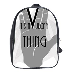 It s A Vulcan Thing School Bag (xl)