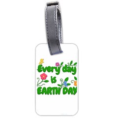 Earth Day Luggage Tags (one Side)  by Valentinaart