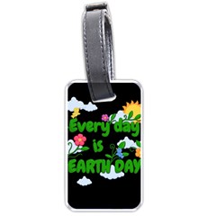 Earth Day Luggage Tags (one Side)  by Valentinaart