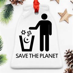 Save The Planet - Religions  Ornament (bell) by Valentinaart