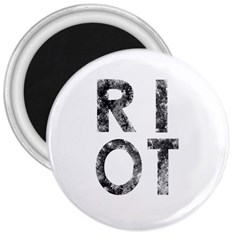 Riot 3  Magnets