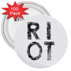 Riot 3  Buttons (100 pack) 